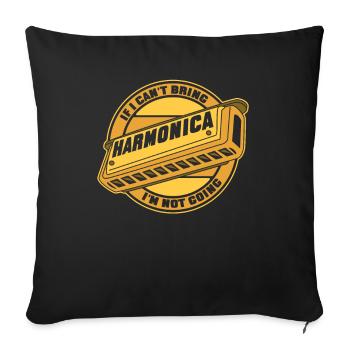 If I Can't Bring Harmonica I'm Not Going - Sofa pillowcase 17,3'' x 17,3'' (45 x 45 cm) - black - Front