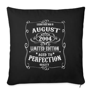 Legends were born in August 2004 - Sofa pillowcase 17,3'' x 17,3'' (45 x 45 cm) - black - Front