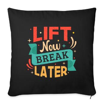 Fitness Motivation Bodybuilder Lift Now Break - Housse de coussin décorative 45 x 45 cm - noir - Devant