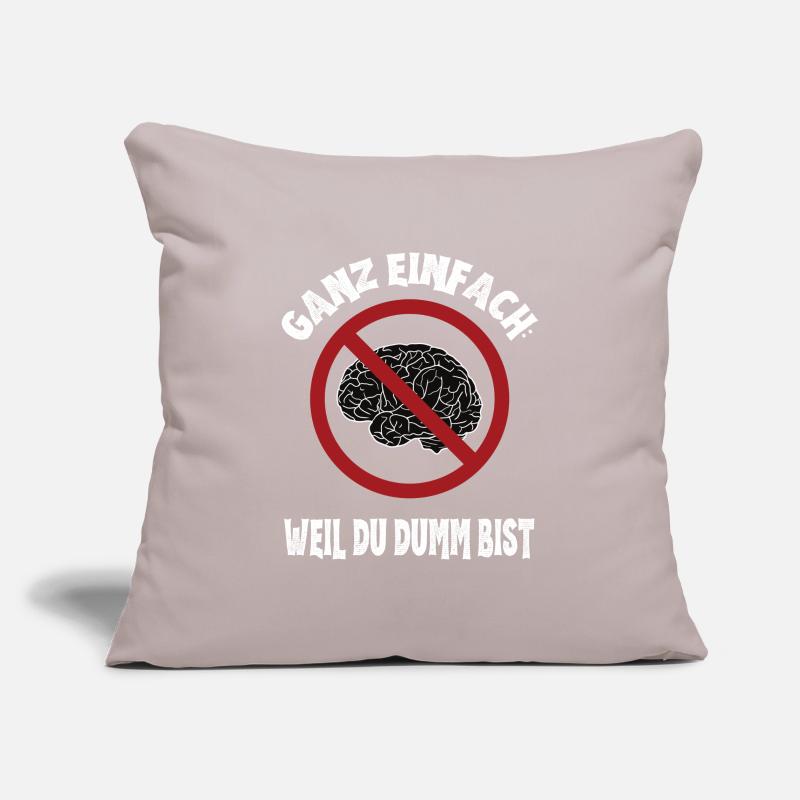 Tout simplement : Parce que vous êtes stupide : Cerveau ironique Housse de coussin décorative 45 x 45 cm
