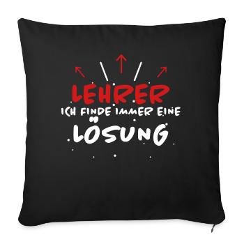 Lehrer Spruch Unterricht Lustiges Lehrer Geschenk - Sofakissenbezug 45 x 45 cm - Schwarz - Vorne