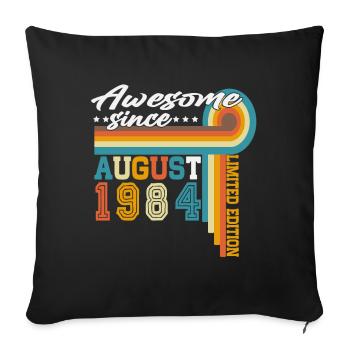 Vintage August 1984 Vintage Retro Birthday - Sofa pillowcase 17,3'' x 17,3'' (45 x 45 cm) - black - Front