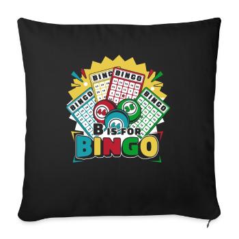 B Steht für Bingo Daubers Professioneller Anrufer Bingo - Sofakissenbezug 45 x 45 cm - Schwarz - Vorne