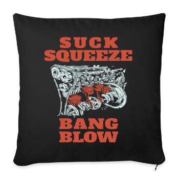 Suck Squeeze Bang Blow Citation de mécanicien drôle - Housse de coussin décorative 45 x 45 cm - noir - Devant