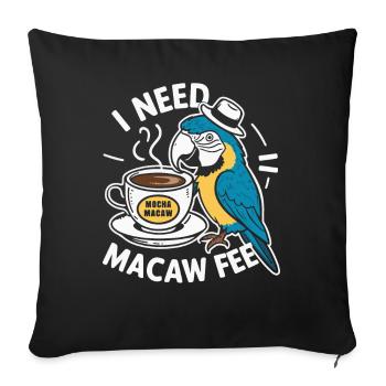 Funny Scarlet Macaw Parrot And Coffee Macawfee - Sofa pillowcase 17,3'' x 17,3'' (45 x 45 cm) - black - Front
