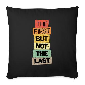 La première mais pas la dernière idée cadeau de citation de kamala - Housse de coussin décorative 45 x 45 cm - noir - Devant