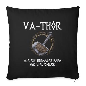 VA-THOR For the coolest dad Epic and humorous - Sofa pillowcase 17,3'' x 17,3'' (45 x 45 cm) - black - Front