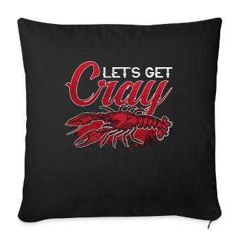 Crawfish Boil Let's Get Cray Loves Cajun Crawfish - Sofakissenbezug 45 x 45 cm - Schwarz - Vorne