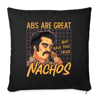 Nachos Les abdominaux sont excellents, mais avez-vous des chips tortilla - Housse de coussin décorative 45 x 45 cm - noir - Devant