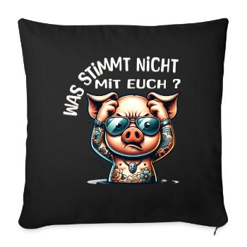 I hate people - What's wrong with you - Sofa pillowcase 17,3'' x 17,3'' (45 x 45 cm) - black - Front