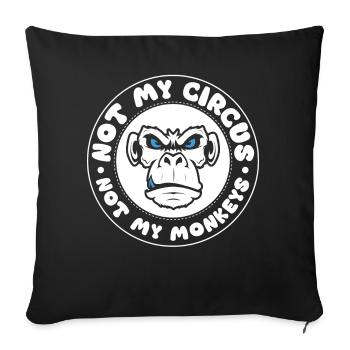 Pas mon cirque, pas mes singes ! - Housse de coussin décorative 45 x 45 cm - noir - Devant