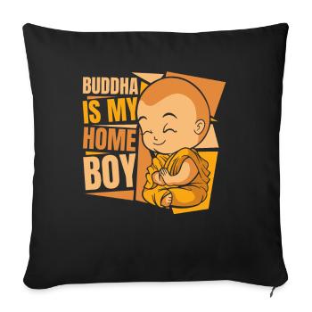Buddha Is My Home Boy Buddhist Statue Symbol - Sofa pillowcase 17,3'' x 17,3'' (45 x 45 cm) - black - Front