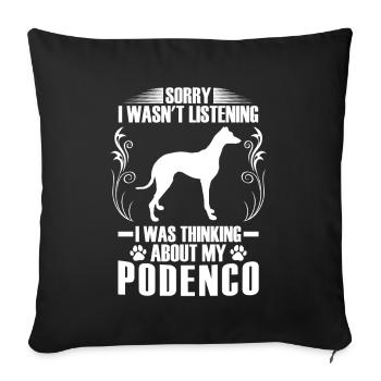 I thought of Podenco Greyhound Podenco - Sofa pillowcase 17,3'' x 17,3'' (45 x 45 cm) - black - Front