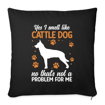 Je sens comme le bovin australien Chien de bétail Chien de bétail - Housse de coussin décorative 45 x 45 cm - noir - Devant