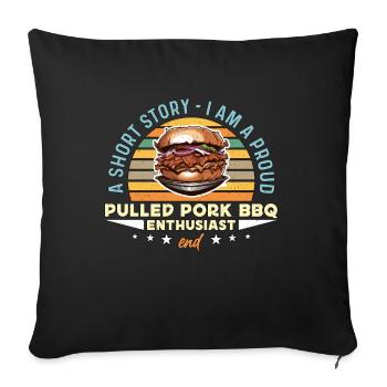 BBQ au porc effiloché Une histoire courte Je suis un amateur de barbecue - Housse de coussin décorative 45 x 45 cm - noir - Devant