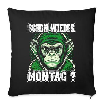 Schon wieder Montag? Lustiges Affen Design - Sofakissenbezug 45 x 45 cm - Schwarz - Vorne