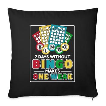7 jours sans bingo rendent un suiveur faible - Housse de coussin décorative 45 x 45 cm - noir - Devant