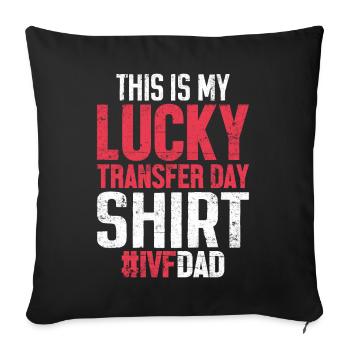 This Is My Lucky Transfer Day Egg Retrieval Funny - Sofa pillowcase 17,3'' x 17,3'' (45 x 45 cm) - black - Front