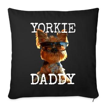 Yorkie Daddy Papa Fête des Pères Dad Yorkshire Terrier - Housse de coussin décorative 45 x 45 cm - noir - Devant