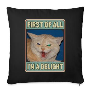 First Of All I'm A Delight - Sofa pillowcase 17,3'' x 17,3'' (45 x 45 cm) - black - Front