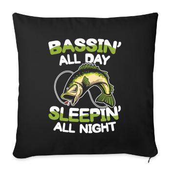 Bassin' All Day Sleepin' All Night - Sofakissenbezug 45 x 45 cm - Schwarz - Vorne