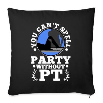 You can't spell party without pt - Sofakissenbezug 45 x 45 cm - Schwarz - Vorne