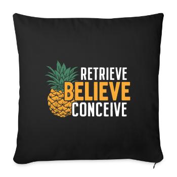 Retrieve Believe Conceive Funny IVF Pineapple - Sofa pillowcase 17,3'' x 17,3'' (45 x 45 cm) - black - Front