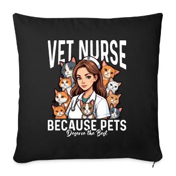 Vet Nurse Because Pets Deserve The Veterinarian - Sofa pillowcase 17,3'' x 17,3'' (45 x 45 cm) - black - Front