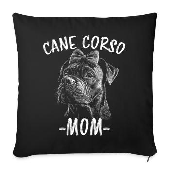 Cane Corso Italiano Mom Mom Cane Corso Gift - Sofa pillowcase 17,3'' x 17,3'' (45 x 45 cm) - black - Front