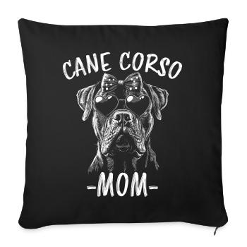 Cane Corso Italiano Mom Mom Cane Corso Gift - Sofa pillowcase 17,3'' x 17,3'' (45 x 45 cm) - black - Front