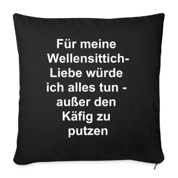 Wellensittich-Liebe Geschenk - Sofakissenbezug 45 x 45 cm - Schwarz - Vorne