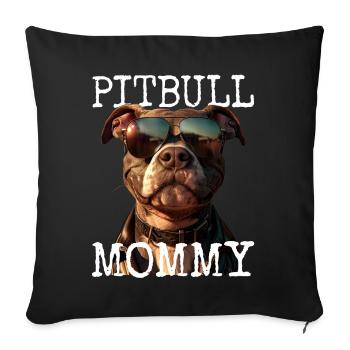 Pitbull Mommy Mom Mother's Day Pitbull Terrier Mom - Sofa pillowcase 17,3'' x 17,3'' (45 x 45 cm) - black - Front