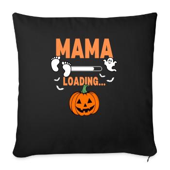 Mama Loading Halloween - Sofakissenbezug 45 x 45 cm - Schwarz - Vorne