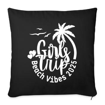 Weekend Girls Trip Beach Vibes 2025 - Sofakissenbezug 45 x 45 cm - Schwarz - Vorne