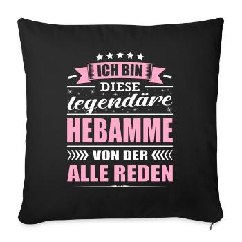 Ich Bin Diese Legendäre Hebamme Abschied - Sofakissenbezug 45 x 45 cm - Schwarz - Vorne