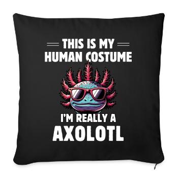 C’est mon costume humain, je suis vraiment un axolotl - Housse de coussin décorative 45 x 45 cm - noir - Devant