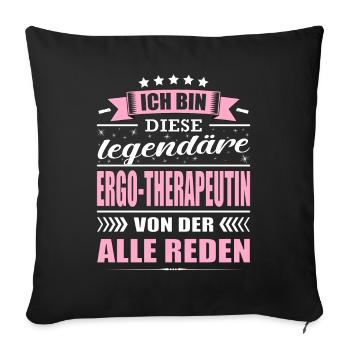 Ich Bin Diese Legendäre Ergo-Therapeutin - Sofakissenbezug 45 x 45 cm - Schwarz - Vorne