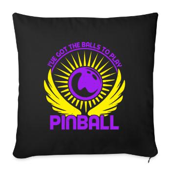 I ́ve Got The Balls To Play Pinball Machine Player - Sofa pillowcase 17,3'' x 17,3'' (45 x 45 cm) - black - Front