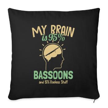 My Brain is 95% Fagotte Fagott Instrument Musik - Sofakissenbezug 45 x 45 cm - Schwarz - Vorne