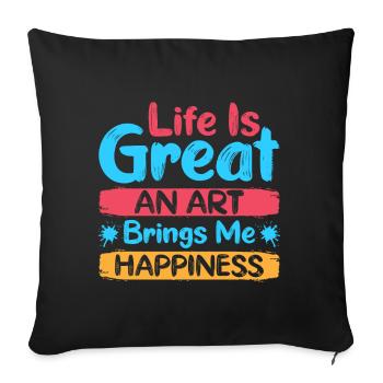 Artist Painter Graphic Art Brings Me Happiness - Sofa pillowcase 17,3'' x 17,3'' (45 x 45 cm) - black - Front