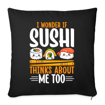 Je me demande si Sushi ne pense pas à moi trop drôle Sushi - Housse de coussin décorative 45 x 45 cm - noir - Devant