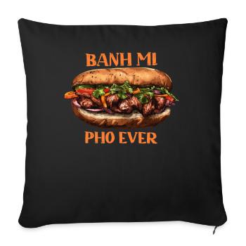 Banh Mi Pho Ever Vietnam Cuisine vietnamienne Asie - Housse de coussin décorative 45 x 45 cm - noir - Devant