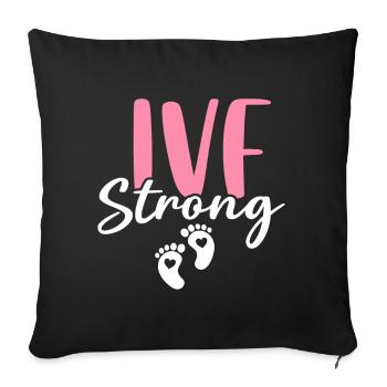IVF Strong Funny Infertility Egg Retrieval - Sofa pillowcase 17,3'' x 17,3'' (45 x 45 cm) - black - Front