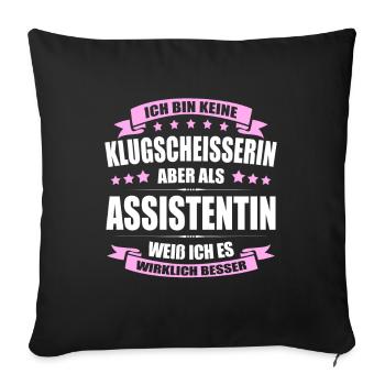 Ich Bin Keine Klugscheisserin Assistentin Büro - Sofakissenbezug 45 x 45 cm - Schwarz - Vorne