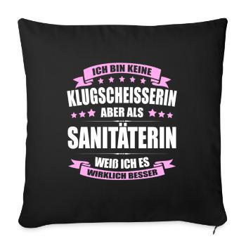 Ich Bin Keine Klugscheisserin Sanitäterin Sani - Sofakissenbezug 45 x 45 cm - Schwarz - Vorne