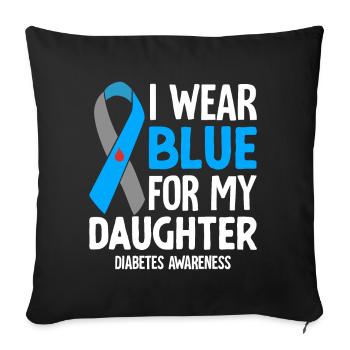 I Wear Blue for My Daughter Blue Ribbon Diabetes - Sofa pillowcase 17,3'' x 17,3'' (45 x 45 cm) - black - Front