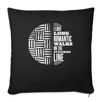 Love Long Romantic Walks On Attacking Line Team - Sofa pillowcase 17,3'' x 17,3'' (45 x 45 cm) - black - Front