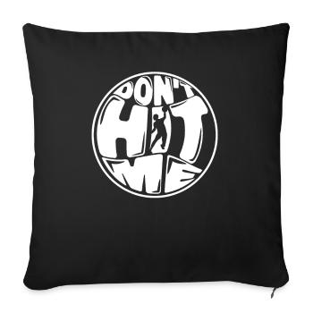 Don't Hit Me Team Game Prisonball Player Dodgeball - Sofa pillowcase 17,3'' x 17,3'' (45 x 45 cm) - black - Front