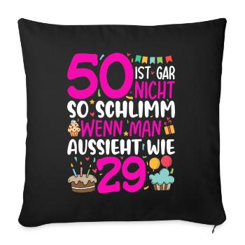 50 isn't so bad if you look like - Sofa pillowcase 17,3'' x 17,3'' (45 x 45 cm) - black - Front