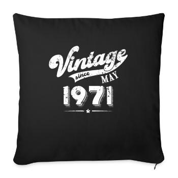 Vintage since May 1971 Geburtstag Geschenk - Sofakissenbezug 45 x 45 cm - Schwarz - Vorne